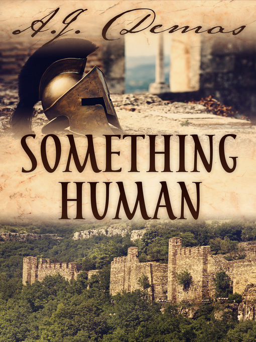 Title details for Something Human by A.J. Demas - Available